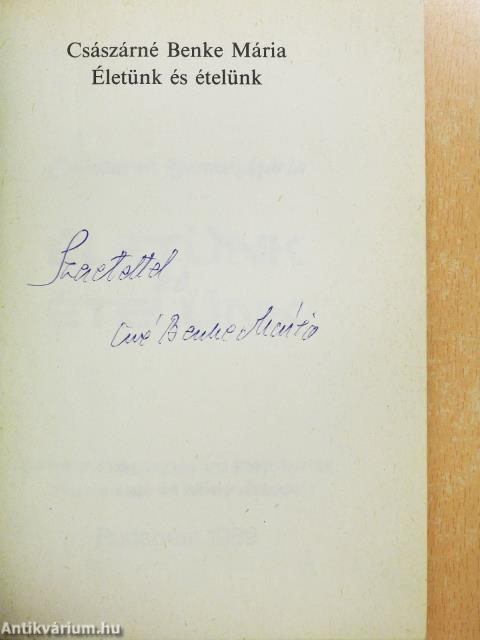 Életünk és ételünk (dedikált példány)