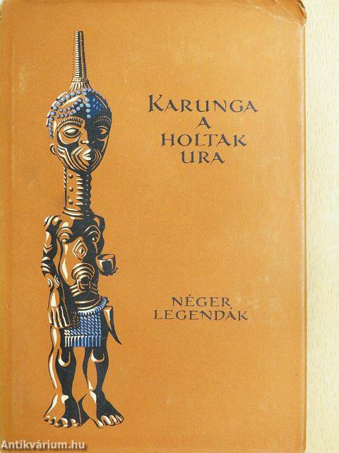 Karunga a holtak ura