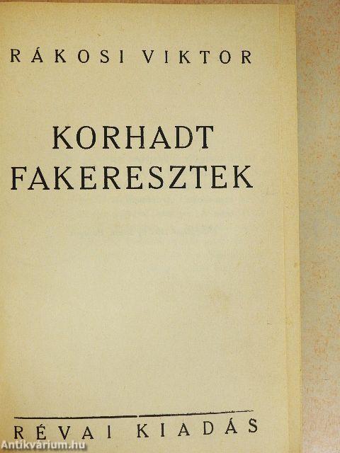 Korhadt fakeresztek