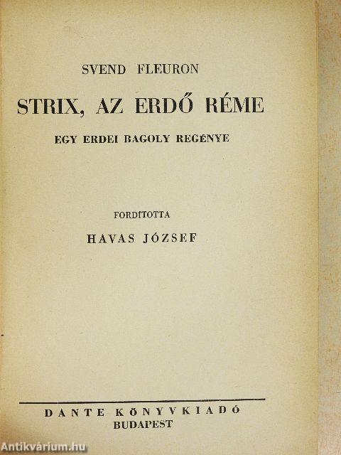 Strix, az erdő réme