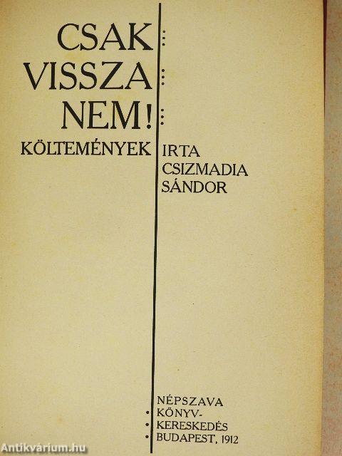 Csak vissza nem!