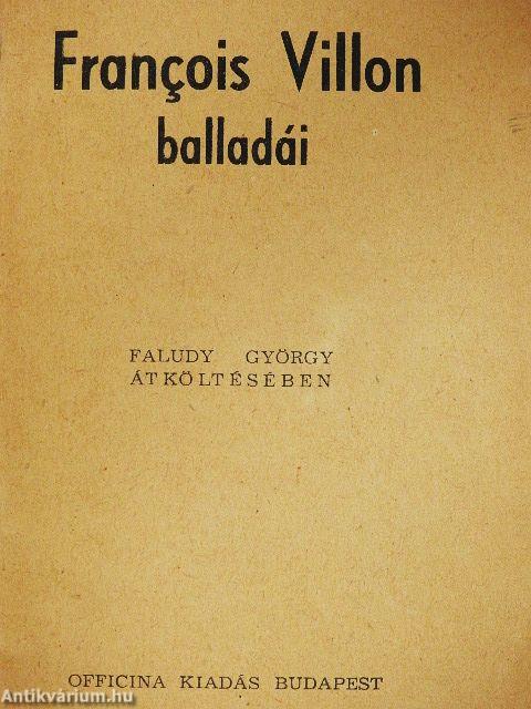 Francois Villon balladái Faludy György átköltésében
