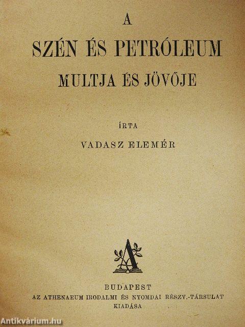 A szén és petróleum multja és jövője