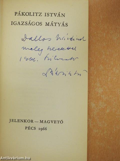Igazságos Mátyás (dedikált példány)