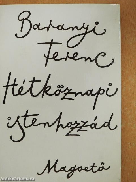 Hétköznapi istenhozzád (dedikált példány)