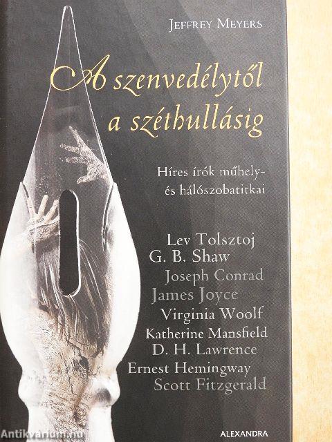 A szenvedélytől a széthullásig