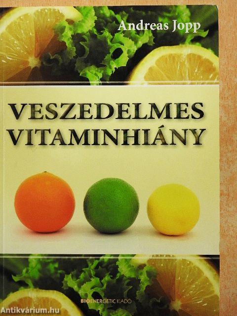 Veszedelmes vitaminhiány