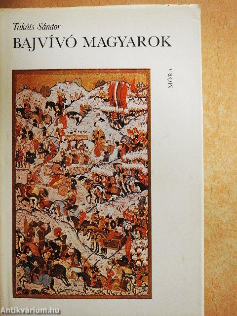 Bajvívó magyarok