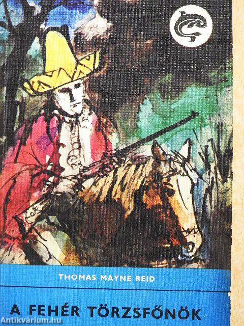 A fehér törzsfőnök