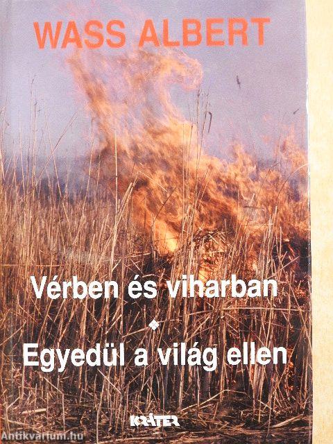 Vérben és viharban/Egyedül a világ ellen