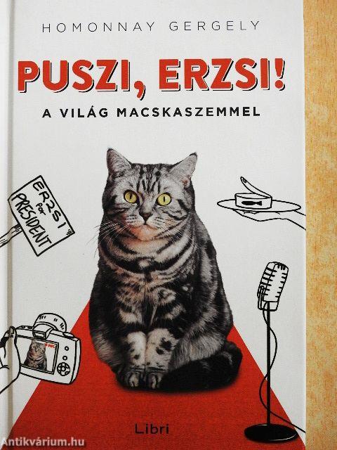 Puszi, Erzsi!