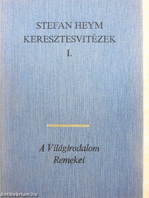 Keresztesvitézek I-II.