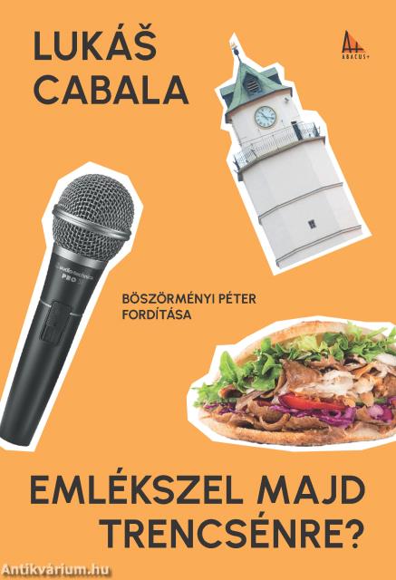 Emlékszel majd Trencsénre?