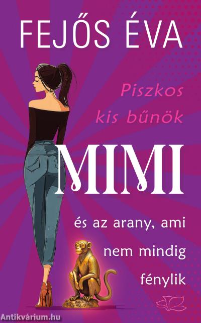 Piszkos kis bűnök-sorozat 2. - Mimi és az arany, ami nem mindig fénylik