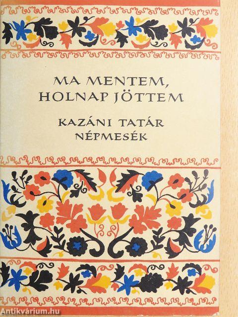 Ma mentem, holnap jöttem