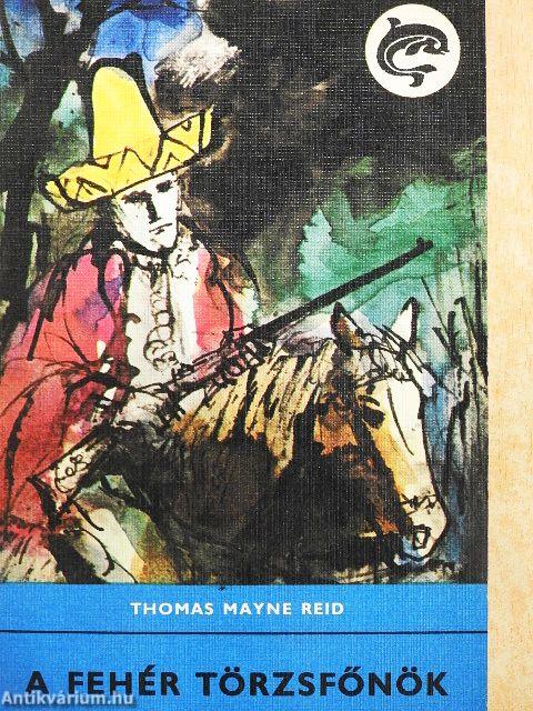 A fehér törzsfőnök