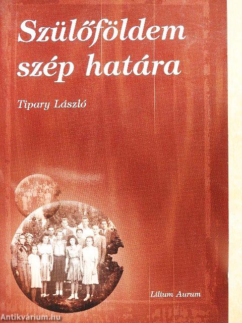 Szülőföldem szép határa