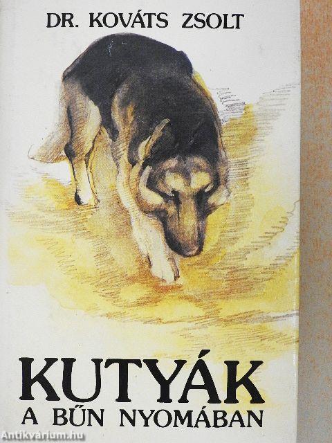 Kutyák a bűn nyomában