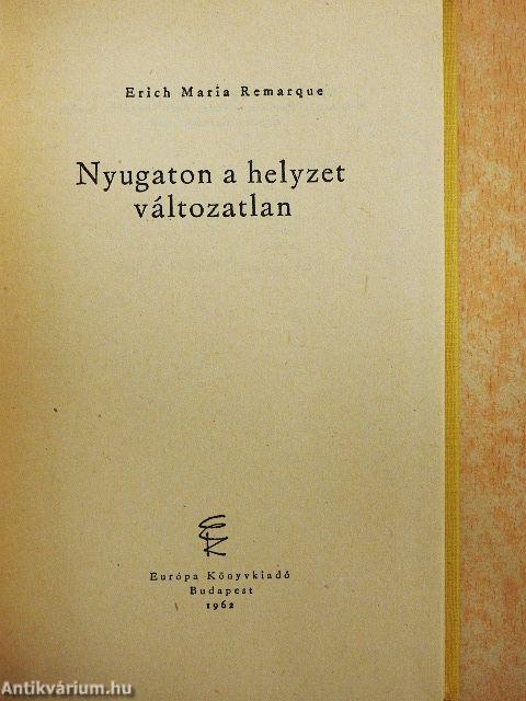 Nyugaton a helyzet változatlan