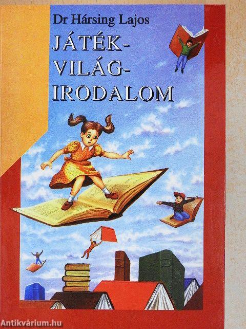 Játék-világ-irodalom