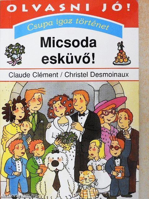 Micsoda esküvő!