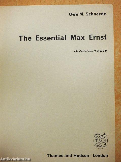 The Essential Max Ernst