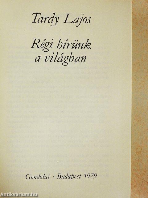 Régi hírünk a világban