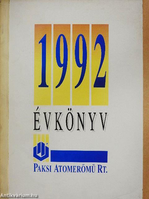 A Paksi Atomerőmű Részvénytársaság évkönyve 1992/I.