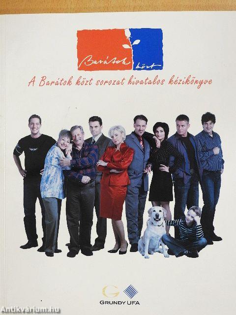 A Barátok közt sorozat hivatalos kézikönyve