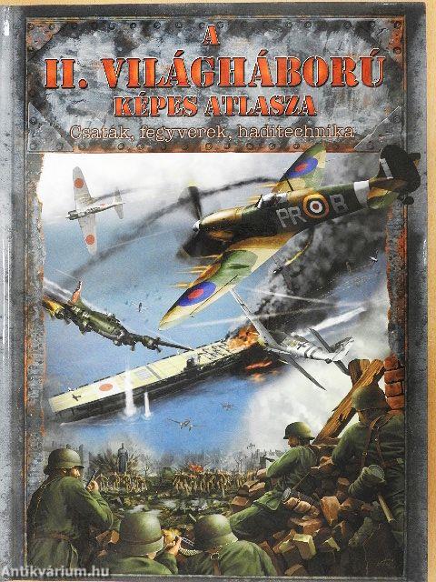 A II. Világháború képes atlasza