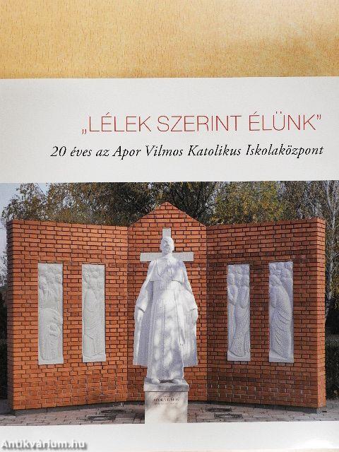 "Lélek szerint élünk"