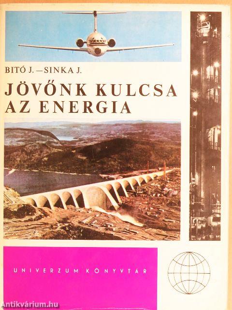Jövőnk kulcsa az energia