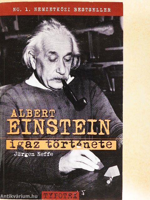 Albert Einstein igaz története