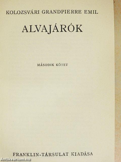 Alvajárók I-II.