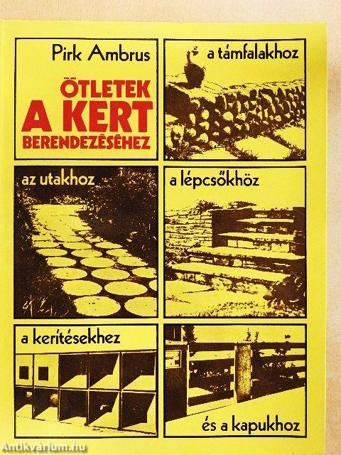 Ötletek a kert berendezéséhez