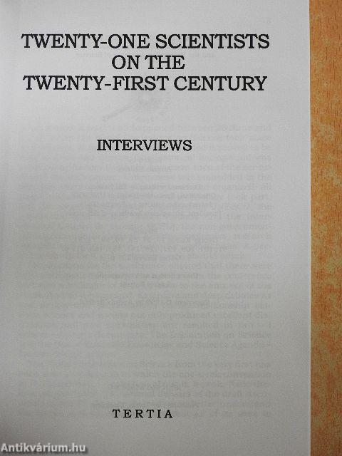 Twenty-one Scientists on the Twenty-First Century