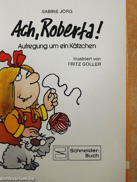 Ach, Roberta!