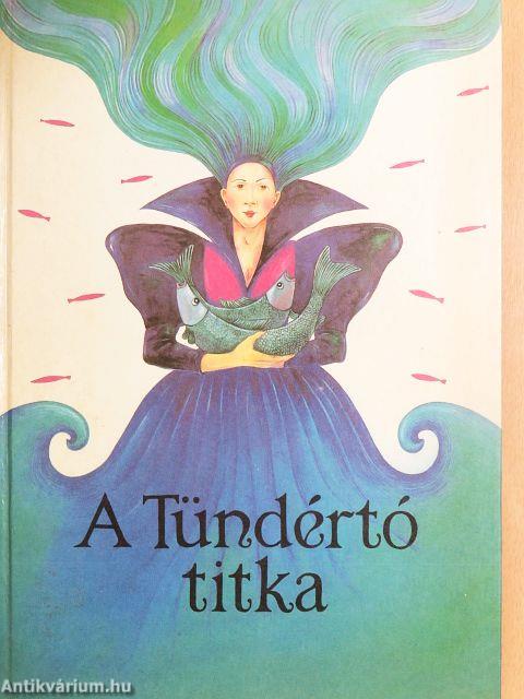 A Tündértó titka