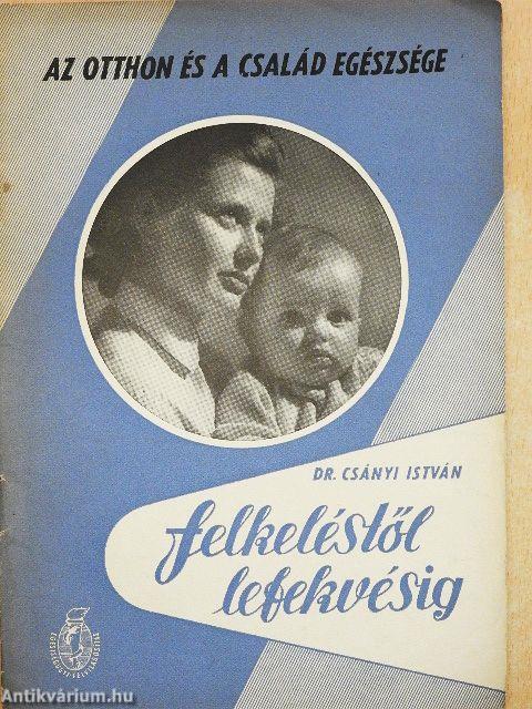 Felkeléstől lefekvésig