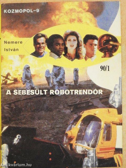 A sebesült robotrendőr