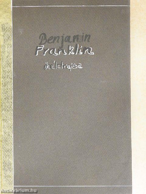 Franklin Benjámin önéletrajza