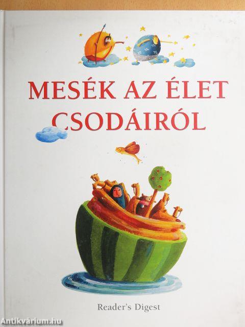 Mesék az élet csodáiról