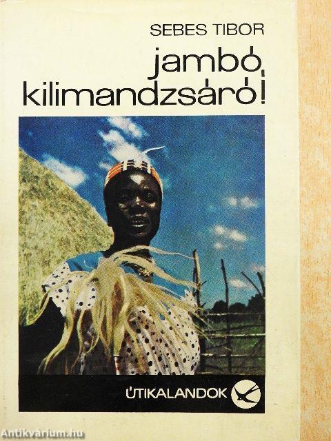 Jambó, Kilimandzsáró!