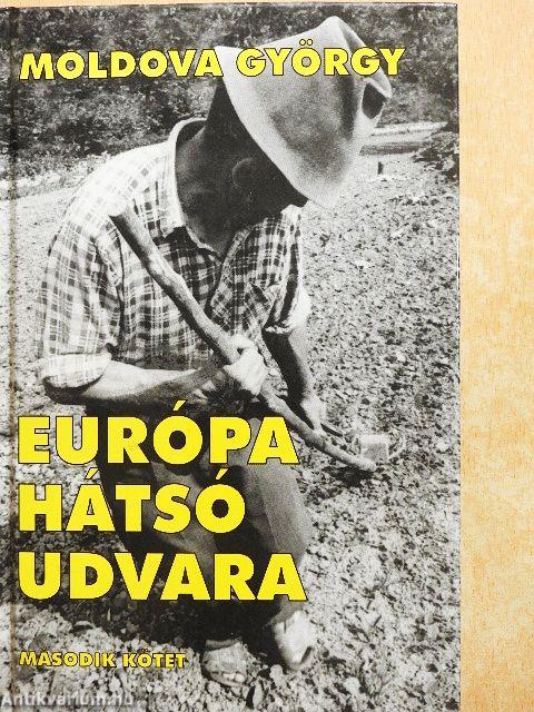 Európa hátsó udvara 2.