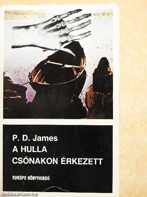 A hulla csónakon érkezett