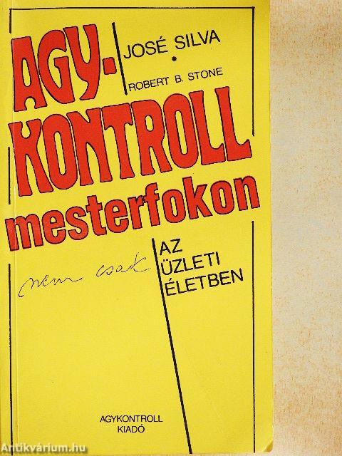 Agykontroll mesterfokon (nem csak) az üzleti életben