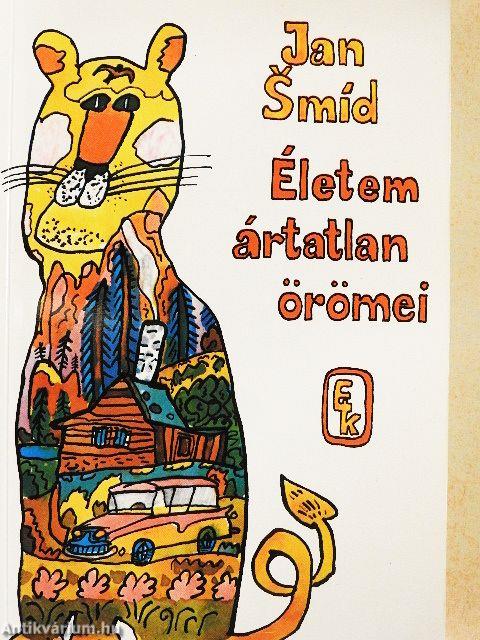 Életem ártatlan örömei