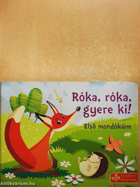 Róka, róka gyere ki!