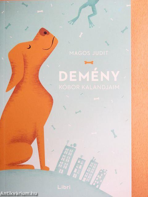 Demény - Kóbor kalandjaim