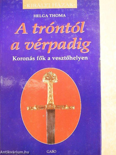 A tróntól a vérpadig